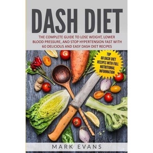 DASH Diet - by  Mark Evans (Paperback) - 1 of 1