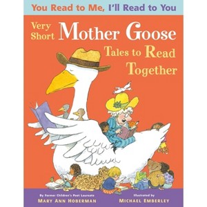 Very Short Mother Goose Tales to Read Together - (You Read to Me, I'll Read to You) 3rd Edition by  Mary Ann Hoberman (Paperback) - 1 of 1