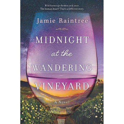 Midnight at the Wandering Vineyard - by  Jamie Raintree (Paperback)