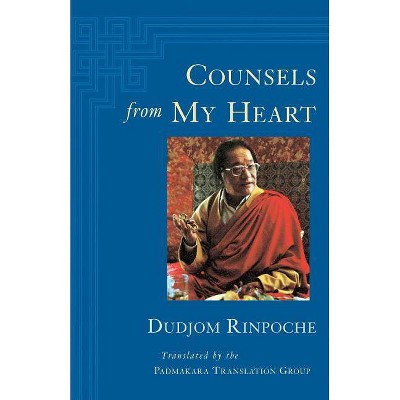 Counsels from My Heart - by  Dudjom (Paperback)