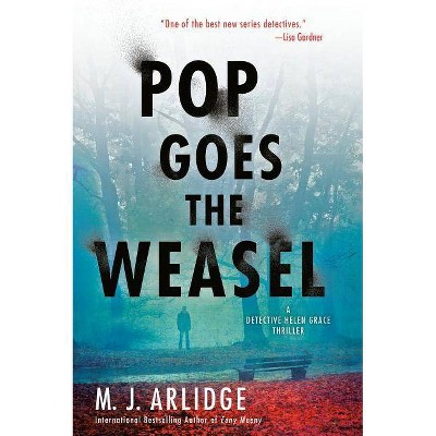 Pop Goes the Weasel - (Helen Grace Thriller) by  M J Arlidge (Paperback)