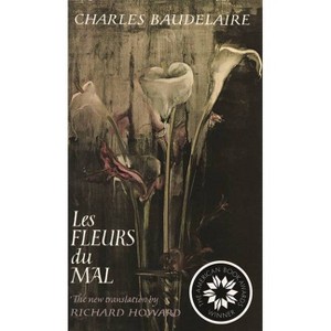 Les Fleurs Du Mal - by  Charles Baudelaire (Paperback) - 1 of 1