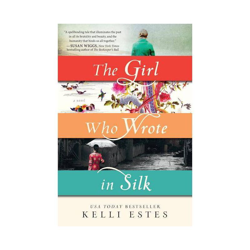 The Girl Who Wrote in Silk - by  Kelli Estes (Paperback), 1 of 2