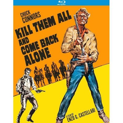 Kill Them All and Come Back Alone (Blu-ray)(2020)