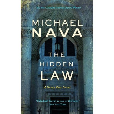 Hidden Law - (Henry Rios Mystery) by  Michael Nava (Paperback)