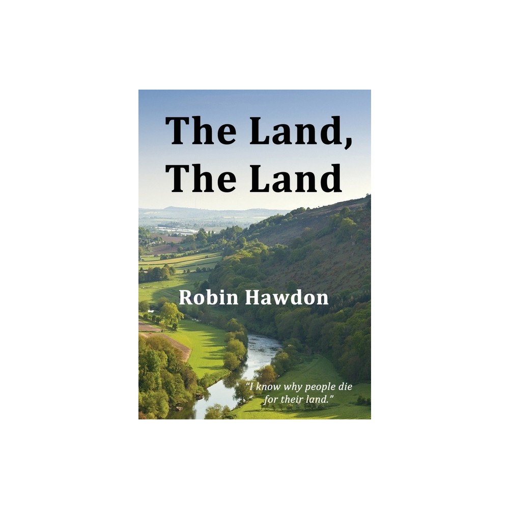 The Land, The Land - by Robin Hawdon (Paperback)