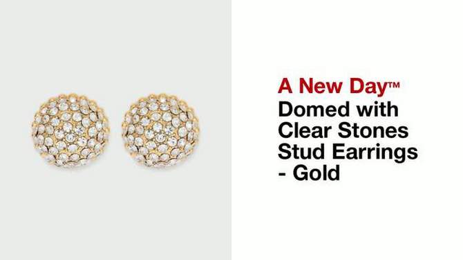 Domed with Clear Stones Stud Earrings - A New Day&#8482; Gold, 2 of 5, play video