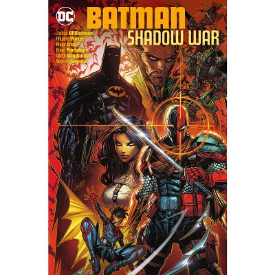 Batman: Shadow War - by  Joshua Williamson & Howard Porter (Hardcover)