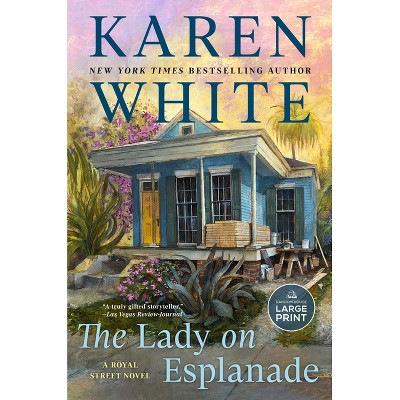The Lady on Esplanade - (A Royal Street Novel) Large Print by  Karen White (Paperback)