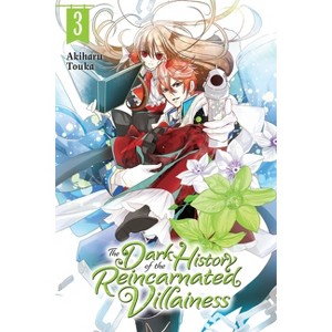 The Dark History of the Reincarnated Villainess, Vol. 3 - by  Akiharu Touka (Paperback) - 1 of 1