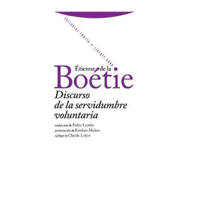 Discurso de la Servidumbre Voluntaria - by  Étienne de la Boétie (Paperback)