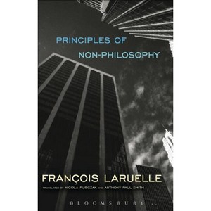 Principles of Non-Philosophy - by Francois Laruelle - 1 of 1