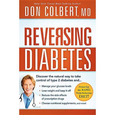 Reversing Diabetes - by  Don Colbert (Paperback)