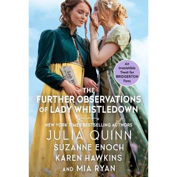 The Further Observations of Lady Whistledown - by Julia Quinn & Suzanne Enoch & Karen Hawkins & Mia Ryan