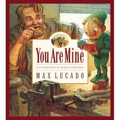 You Are Mine, 2 - (Max Lucado's Wemmicks) by  Max Lucado (Hardcover)