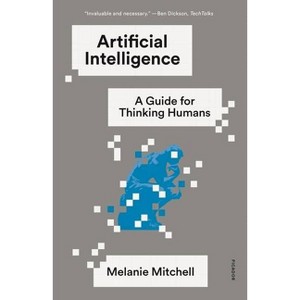 Artificial Intelligence - by  Melanie Mitchell (Paperback) - 1 of 1