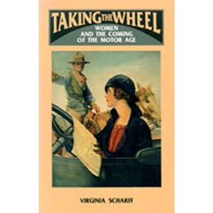Taking the Wheel - by  Virginia Scharff (Paperback) - 1 of 1