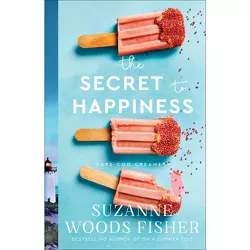 The Secret to Happiness - (Cape Cod Creamery) by  Suzanne Woods Fisher (Paperback)