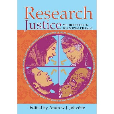 Research Justice - by  Andrew J Jolivette (Paperback)