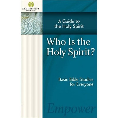 Who Is the Holy Spirit? - (Stonecroft Bible Studies) by  Stonecroft Ministries (Paperback)