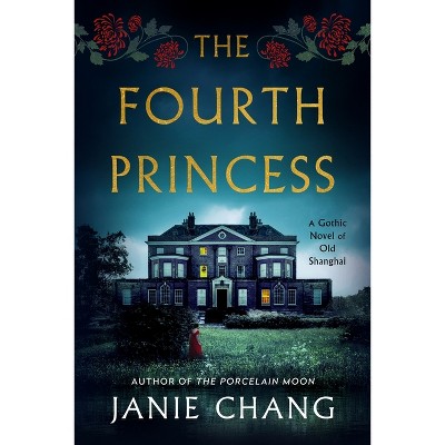 The Fourth Princess - by  Janie Chang (Paperback)