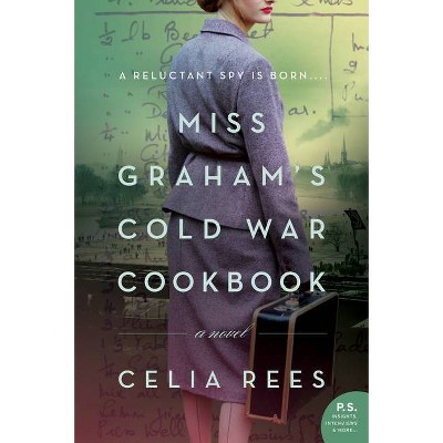 Miss Graham's Cold War Cookbook - by  Celia Rees (Paperback)