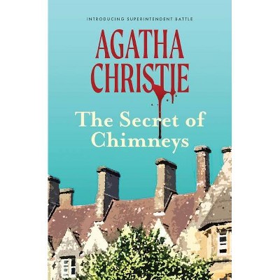 The Secret of Chimneys (Warbler Classics) - by  Agatha Christie (Paperback)