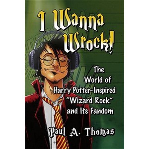 I Wanna Wrock! - by  Paul A Thomas (Paperback) - 1 of 1