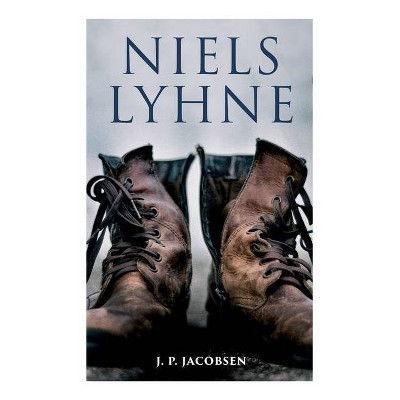 Niels Lyhne - by  J P Jacobsen & Hanna Astrup Larsen (Paperback)