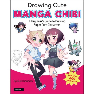 Drawing Cute Manga Chibi - by Ryusuke Hamamoto (Paperback)