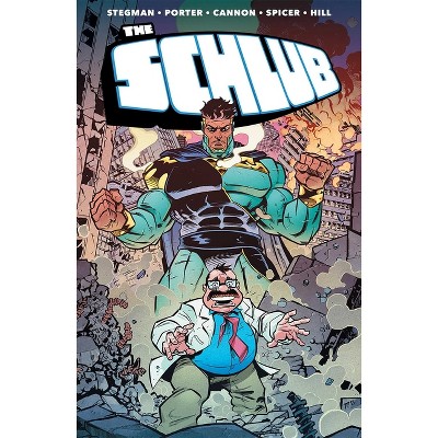 The Schlub Volume 1 - by  Ryan Stegman & Kenny Porter (Paperback)