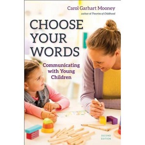 Choose Your Words - 2nd Edition by  Carol Garhart Mooney (Paperback) - 1 of 1