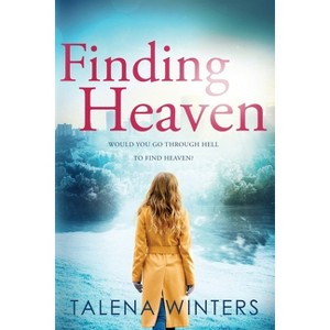 Finding Heaven - by Talena Winters - 1 of 1