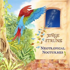 Jorge Strunz - Neotropical Nocturnes (CD) - 1 of 1