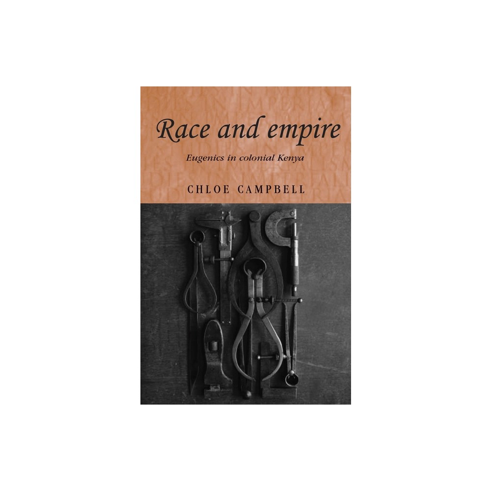 Race and Empire - (Studies in Imperialism) by Chloe Campbell (Paperback)