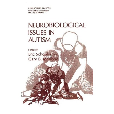 Neurobiological Issues In Autism - (current Issues In Autism) By Eric ...