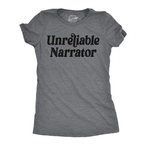 Womens Funny T Shirts Unreliable Narrator Sarcastic Graphic Novelty Tee For Ladies - Crazy Dog Women's T Shirt - 1 of 4