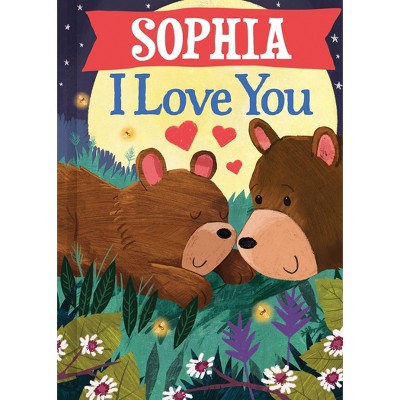 Sophia I Love You - by JD Green (Paperback)