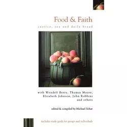 Food & Faith - by  Michael Schut (Paperback)