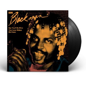 Don Blackman - Say You'll Be Mine / Your Love Makes Me Crazy (vinyl 7 inch single) - 1 of 1