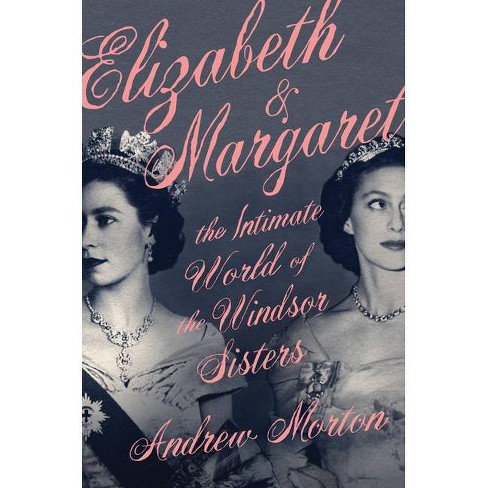 Elizabeth & Margaret - by Andrew Morton - image 1 of 1
