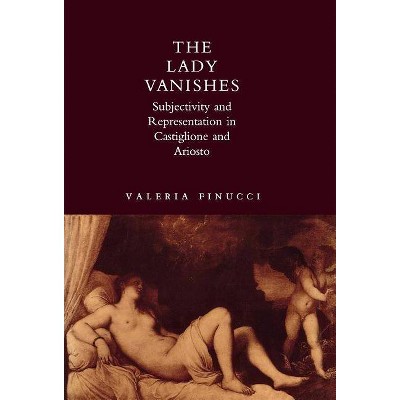 The Lady Vanishes - by  Valeria Finucci (Hardcover)