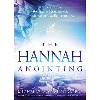 Hannah Anointing - by  Michelle McClain-Walters (Paperback)
