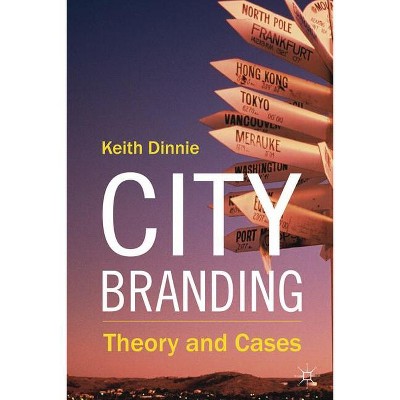 City Branding - by  K Dinnie (Paperback)