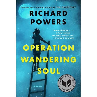 Operation Wandering Soul - by  Richard Powers (Paperback)