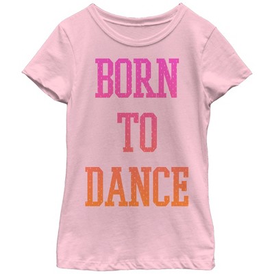 Girl's Chin Up Born To Dance T-shirt : Target