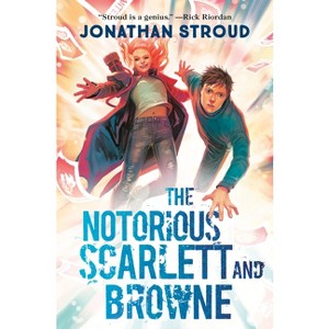 The Notorious Scarlett and Browne - by Jonathan Stroud - 1 of 1