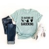 Simply Sage Market Women's I'd Rather Be Gardening Short Sleeve Graphic Tee - 3 of 4