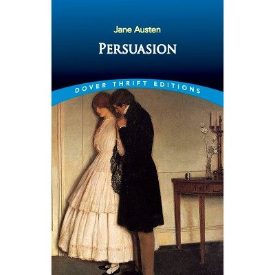 Persuasion - (Dover Thrift Editions) by  Jane Austen (Paperback)