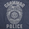 Womens Grammar Police Tshirt Funny Sarcastic English Tee - Crazy Dog Women's T Shirt - image 2 of 4